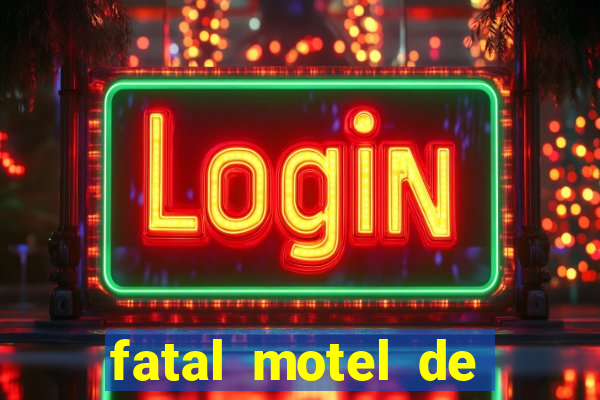 fatal motel de nova mutum